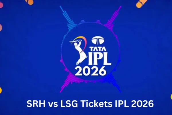 SRH vs LSG Tickets IPL 2026