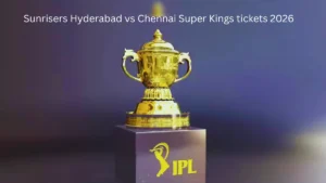 Sunrisers Hyderabad vs Chennai Super Kings tickets 2026