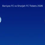Baniyas FC vs Sharjah FC Tickets 2026