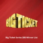 Big Ticket Series 285 Winner List