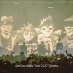 Gorillaz India Tour 2027 Tickets