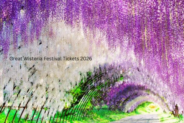 Great Wisteria Festival Tickets 2026