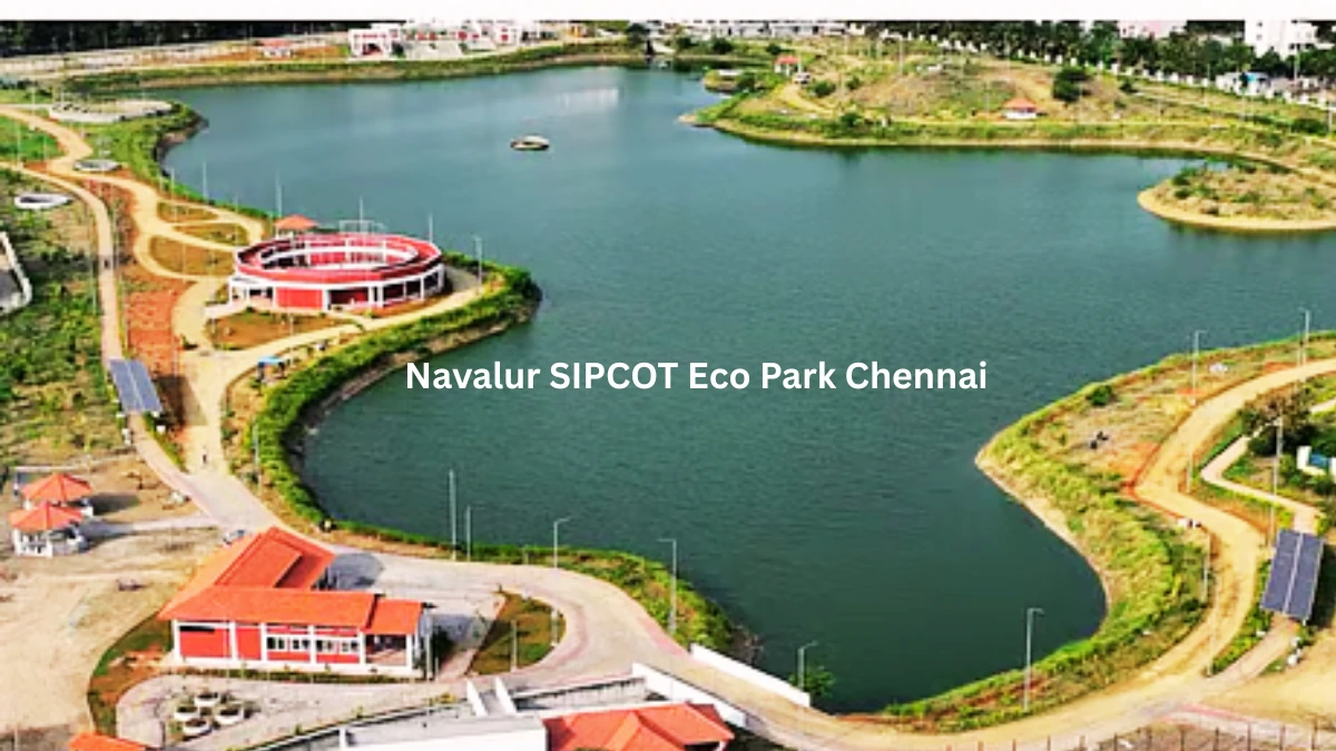 Navalur SIPCOT Eco Park Chennai